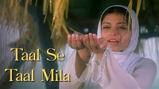 Taal Se Taal Mila - Sawan Ne Aaj To Mujhko Bhigo Diya | Aishwarya Rai | Alka Yagnik & Udit Narayan