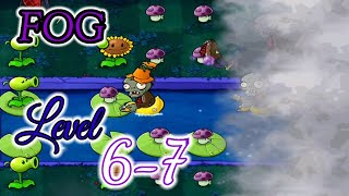 GAME PLANTS VS ZOMBIES ( FOG ) LEVEL 6-7