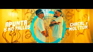 Chacal X Moltton - Apunta Y No Falles