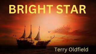 BRIGHT STAR ... Terry Oldfield