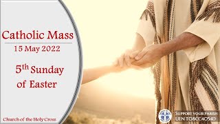 Catholic Mass -  Fifth Sunday of Easter 14/15 May 2022 - LIVESTREAM