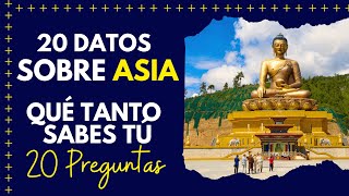 Asia: 20 Preguntas para Conocer este Continente [391]