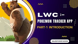 Part-1: Introduction To Pokémon Tracker App || LWC Project (Hindi) || Salesforce LWC Tutorial