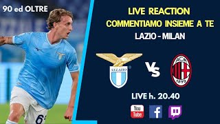 LAZIO-MILAN LIVE REACTION E POST PARTITA - 31/08/2024