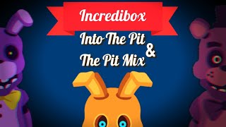 Incredibox - Into The Pit&The Pit Mix