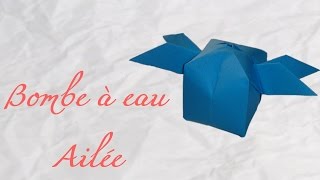 Origami ! Une bombe à eau ailée - Water bomb flying [ HD ]