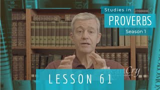 Studies in Proverbs | Chapter 3 | Lesson 24