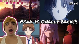 PEAK IS FINALLY BACK! | CLASSROOM OF THE ELITE SEASON 3 EPISODE 1 REACTION