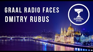 Dmitry Rubus - Graal Radio Faces (07.12.2022)