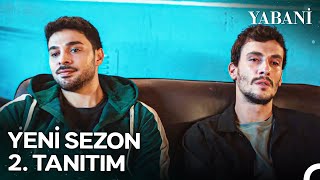 Yabani 2. Sezon 2. Fragmanı | YENİ SEZON YAKINDA NOW'DA!