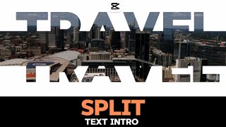 How to create a split text intro on capcut