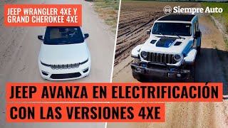 Jeep se electrifica: Jeep Wrangler 4Xe y Grand Cherokee 4Xe | Siempre Auto