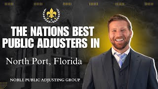 North Port, FL Public Adjusters | Noble Public Adjusting Group