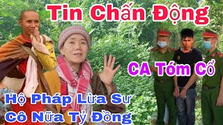 Tin Động Trời CA Tóm Gọn Tuấn Hộ Pháp Lừa Đảo Sư Cô Gần Nữa Tỷ Đồng" Chạy Đâu Cho Thoát