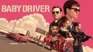 Baby Driver 2017 Movie || Ansel Elgort, Kevin Spacey, Lily James || Baby 2017 Movie Full FactsReview