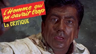 L' Homme qui en savait TROP (1956) : la CRITIQUE