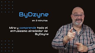 ByDzyne en 3 minutos ESPAÑOL