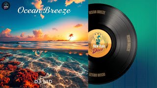 DJ NID - Ocean Breeze🔥Official Audio 2024