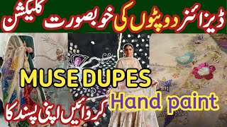 MUSE Dupes |Maria Sajjad Designer Dopatty 2024 |Hand embellished & Hand painted Qurtaba Market karac