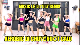 Aerobic Di Chuyển Giảm Cân Hiệu Quả.