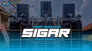 DJ SIGAR || MELEK'O SAYANG AKU SING BERJUANG - PARTY MENGKANE