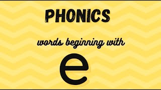 Phonics - words beginning with e