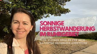 🍂Herbstwanderung im Ruhrgebiet🍂 #solowandern + Teaser nächstes Abenteuer