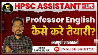 Best Way to Prepare for HPSC Assistant Professor English by Balveer Sir.