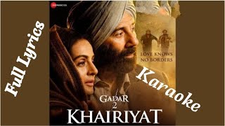 Khairiyat (Karaoke) Song 🎤 | With Lyrics | Gadar2 | Sunny Deol, Amisha Patel, Utkarsh Sharma |