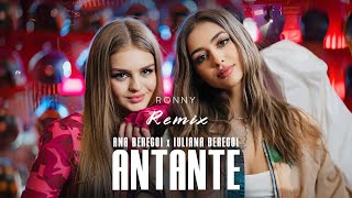 Ana Beregoi ❌ Iuliana Beregoi - Antante (Ronny Remix)