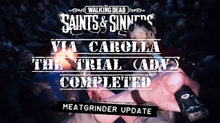 TWD: Saints & Sinners - The Trial (adv.) at Via Carolla complete!