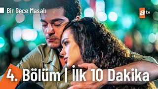 Bir Gece Masalı 4. Bölüm İlk 10 Dakika @Birgecemasali