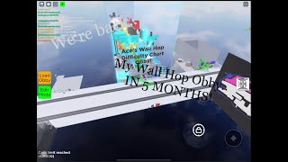 My Wall Hop Obby in 5 months..