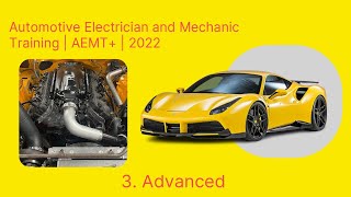 3. Advanced | Automotive Electrician and Mechanic Training | AEMT | 2022