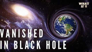 What IF: Earth's Dance with a Black Hole