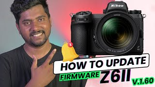 How to Update Your Nikon Z6II Camera | Firmware C:Ver.1.60 (Hindi)