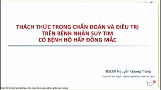 Thách thức trong chẩn đoán và điều trị bệnh nhân suy tim có bệnh hô hấp đồng mắc