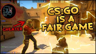 CS:GO Is A Fair Game