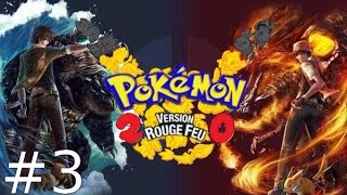 C'est l'heure du...FIGHT ! [ Pokémon Rouge Feu Episode 3 ]