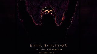 Bhool Bhulaiyaa 2: The Theme [Psychedelic Mix] SV Rendition