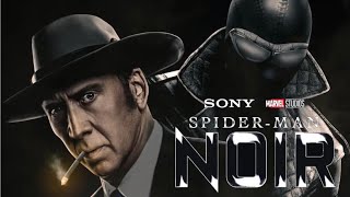 Spider Man Noir Series Green Lit With Nicolas Cage Set to Star in Amazon Prime Video Series