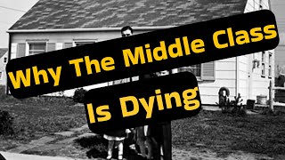 URGENT! Why The Middle Class Is Getting Crushed!