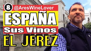 EL VINO DE JEREZ (Vinos Españoles) (8/10) Todo Sobre El Vino