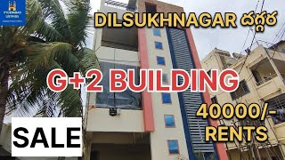 40000/ -MONTHLY RENTAL BUILDING URGENT SALE FOR OWNER/DILSUKHNAGAR AREA/CONTACT-8328273500