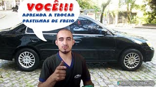 Como trocar a pastilha de freio do Honda Civic