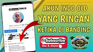 Akun indo old yang ringan di banding | Bara jr channel