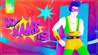 Just Dance 2024 Edition | "My Name Is"