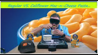 Taste Test Challenge..Kraft Mac-n-cheese Regular VS Cauliflower pasta...ARE THEY THE SAME???