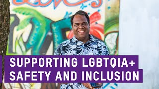 Building a safer, more inclusive community for LGBTQIA+ people