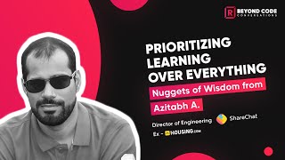 Prioritizing Learning with Azitabh A., Director of Engineering, ShareChat